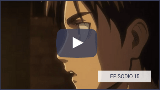 Shingeki no Kyojin Temporada 1 Capitulo 15