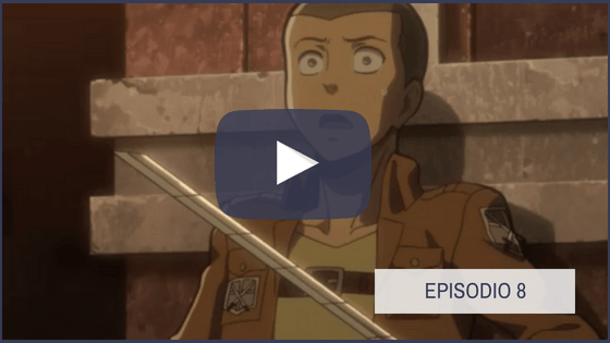 Shingeki no Kyojin Temporada 1 Capitulo 8