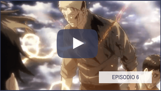 Shingeki no Kyojin Temporada 2 Capitulo 6