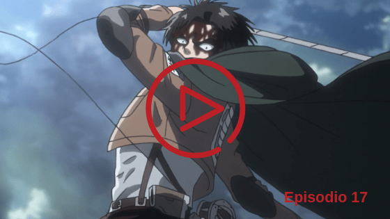 Shingeki no Kyojin Temporada 3 Capitulo 17