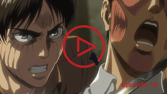 Shingeki no Kyojin Temporada 3 Capitulo 18